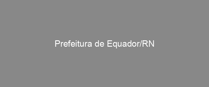 Provas Anteriores Prefeitura de Equador/RN